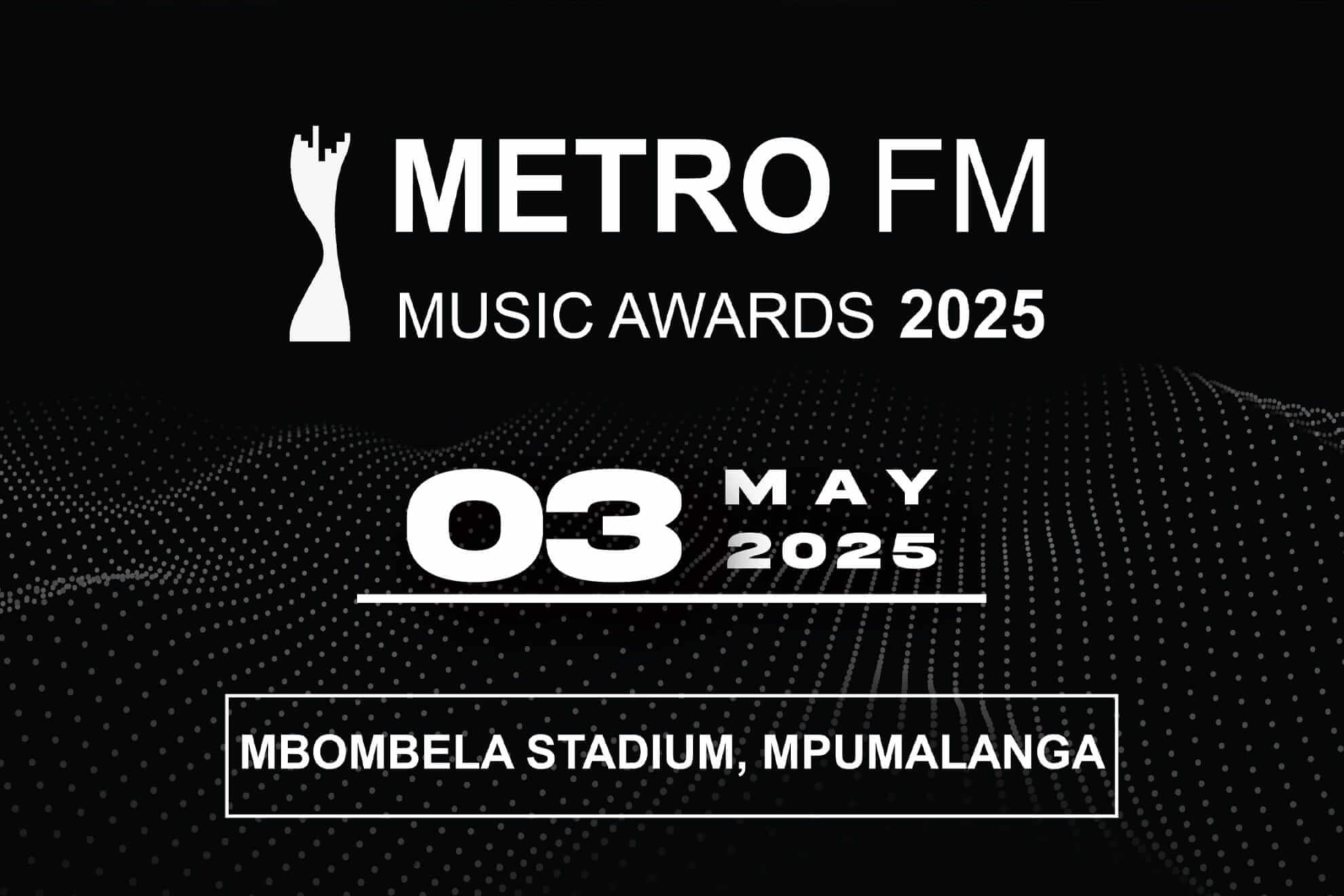 A black graphic poster announces the Metro FM Music Awards 2025. The date 