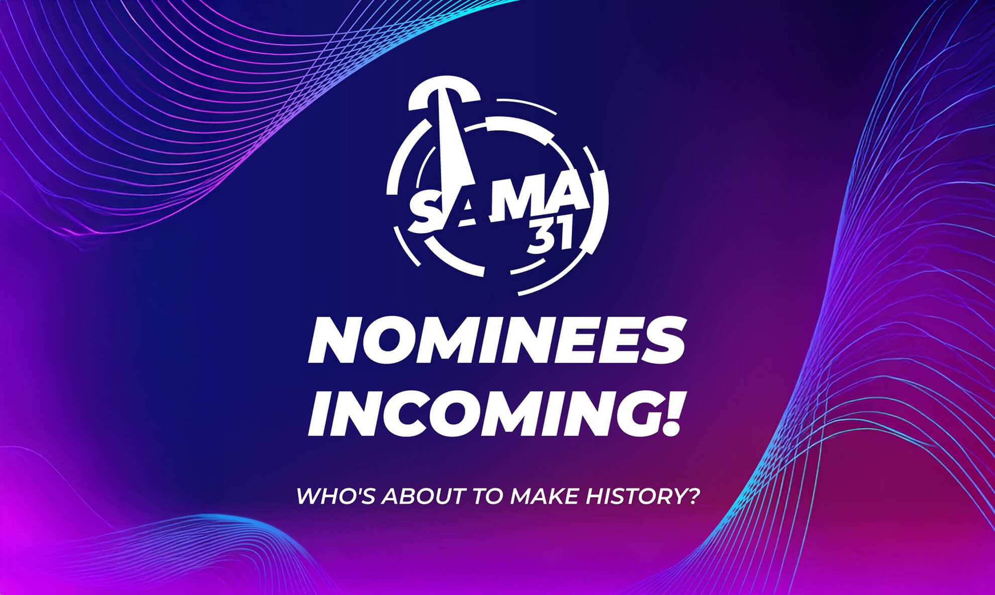 A graphic with a dark purple and blue gradient background and swirling neon lines. At the centre, a white SAMA 31 logo stands out. Bold text reads 