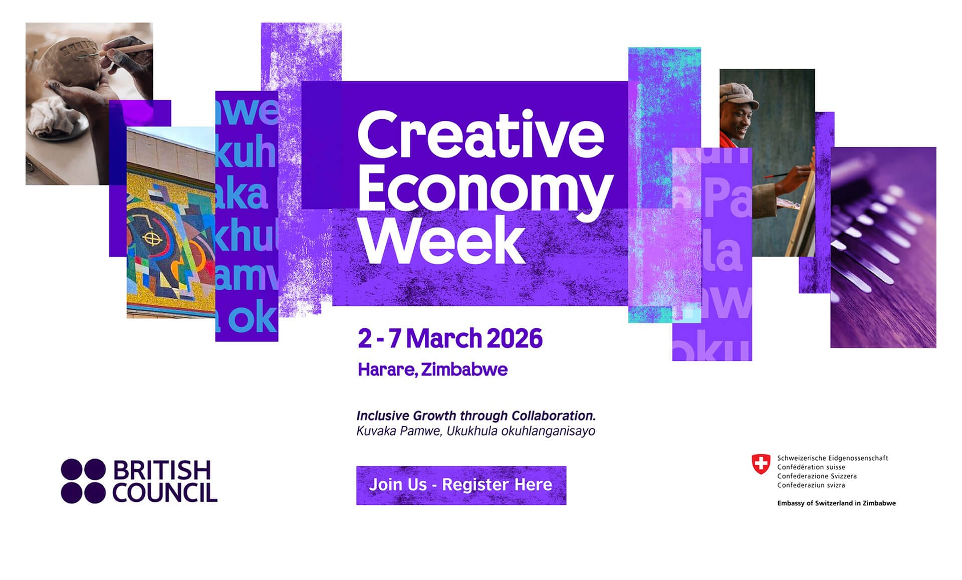 Promotional banner for Creative Economy Week, 2-7 March 2026 in Harare, Zimbabwe. Bold purple text overlays artistic images, highlighting Zimbabwe’s vibrant Creative Economy. British Council and Swiss Confederation logos appear below. 